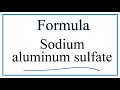 Sodium Aluminum Sulfate Concepts