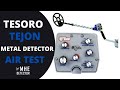 TESORO TEJON METAL DETECTOR AIR TEST