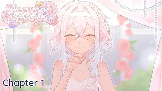 [Project Enamor Idol] Bloom Beside You - Chapter 1