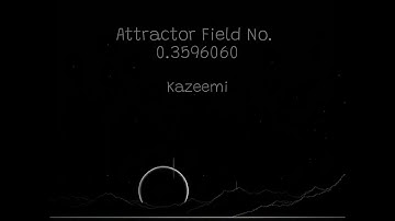 Kazeemi - Attractor Field No. 0.3596060