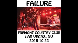 Failure - 2015-10-22 - Las Vegas, NV @ Fremont Country Club [Audio]