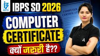 IBPS SO Notification 2026 | IBPS SO Eligibility: Computer Certificate Required? | By Neelam Gahlot screenshot 3
