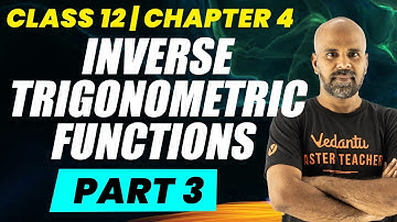 Inverse Trigonometric Functions - Part 3 | Class 12 Mathematics | TN Public Exam | Ram Sir