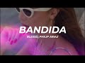 Blessd Philip Ariaz Bandida LETRA mp3