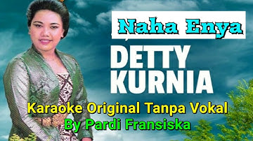 NAHA ENYA | Karaoke Original Tanpa Vokal | Detty Kurnia | Pop Sunda Parahiyangan.