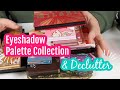 December 2019 Eyeshadow Palette Collection & Declutter (Cruelty-Free)