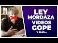 Ley Mordaza, videos GOPE | V de Villegas | E74