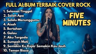 Download Lagu Full Album FIVE MINUTES Cover Rock 🎸 Nostalgia Galau 2000-an MP3
