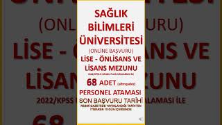 Sağlık Bilimleri Üniversitesi 68 atama
