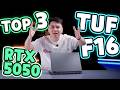 TOP 3 TUF Gaming F16 RTX 5050 Đáng quan tâm 2026 | LaptopWorld