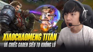 XIAOCHAOMENG VÁC GAREN ĐI TOP BÁN HÀNH AATROX CỰC KỲ TRẦM CẢM KHUẤY ĐẢO GIAO TRANH