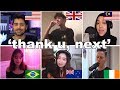 Who Sang It Better: thank u, next (Brazil, Malaysia, New Zealand, Ireland, UK, USA)