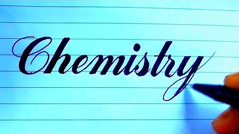 Write the word Chemistry  in Script writing | Cursive writing | Chemistry | Rua sign writing