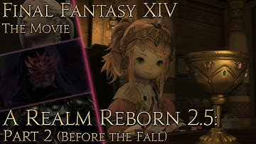 Final Fantasy XIV: A Realm Reborn (patch 2.5 pt2: Before the Fall)