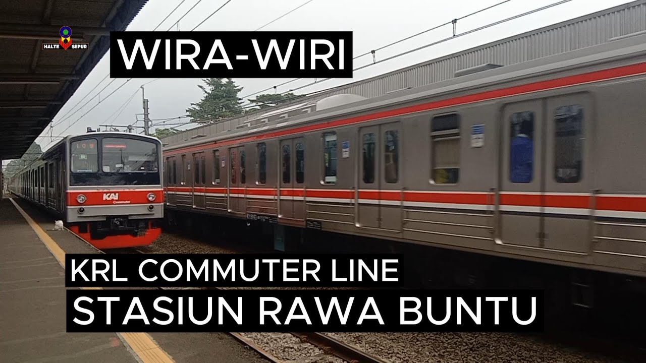 KRL Commuter Line hilir mudik di Stasiun Rawa Buntu. - YouTube