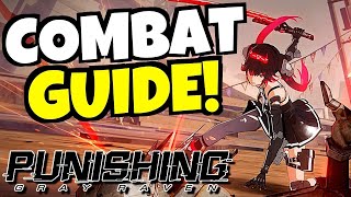 BEGINNERS GUIDE TO COMBAT!!! [PUNISHING GRAY RAVEN] screenshot 5