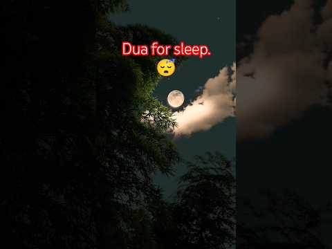 Dua for sleep.😴  #islam #islamic #shortvideo #allah #shortvideo #youtubeshorts