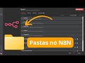 Como ATIVAR e USAR PASTAS no N8N