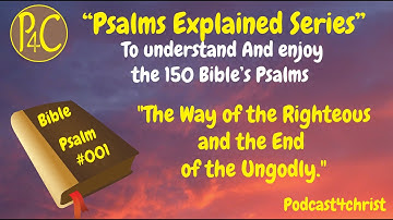 Psalm 1: "The Way of the Righteous and the End of the Ungodly." (KJV)
