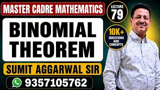 MASTER CADRE MATHEMATICS | TOPIC BINOMIAL THEOREM | LEC 79 | SUMIT AGGARWAL SIR