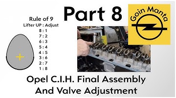 Part 8 - Opel CIH Engine Cam & Engine Timing, Valve Adjustment & Installing Fly Wheel install
