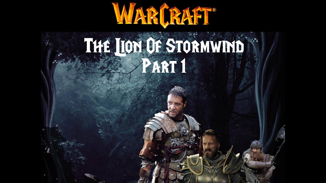 Warcraft: The Lion of Stormwind Part 1 (FanFic) - YouTube