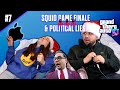 Squid game finale  political lies  the fn podcast episode 7