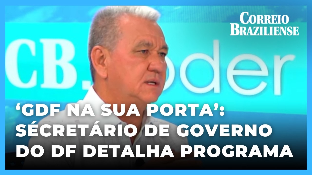 Secretário de Governo do DF detalha novo programa do executivo - 