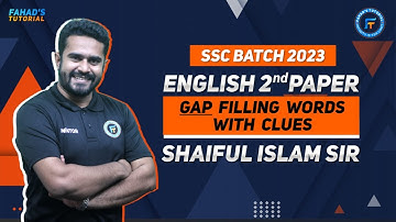 Gap Filling with Clues | SSC 2023 | One Shot Class | English Second Paper | Shaiful Sir