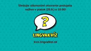 LingvaKviz - slávnostné otvorenie