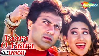 Yaara O Yaara Milna Hamara | Sunny | Karisma | Nadeem Shravan | HD Lyrical