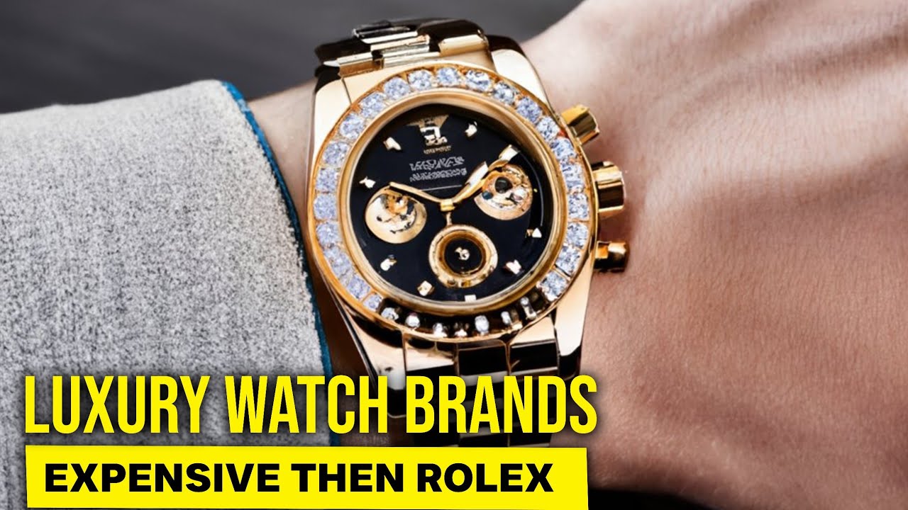 10 LUXURY WATCH BRANDS OF WORLD REVEALED LUXE LANE YouTube