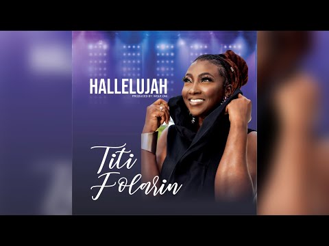 HALLELUJAH by TITI FOLARIN