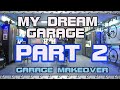 PART 2 - My DIY Garage Makeover of my Dream Garage!  | ABraz House |
