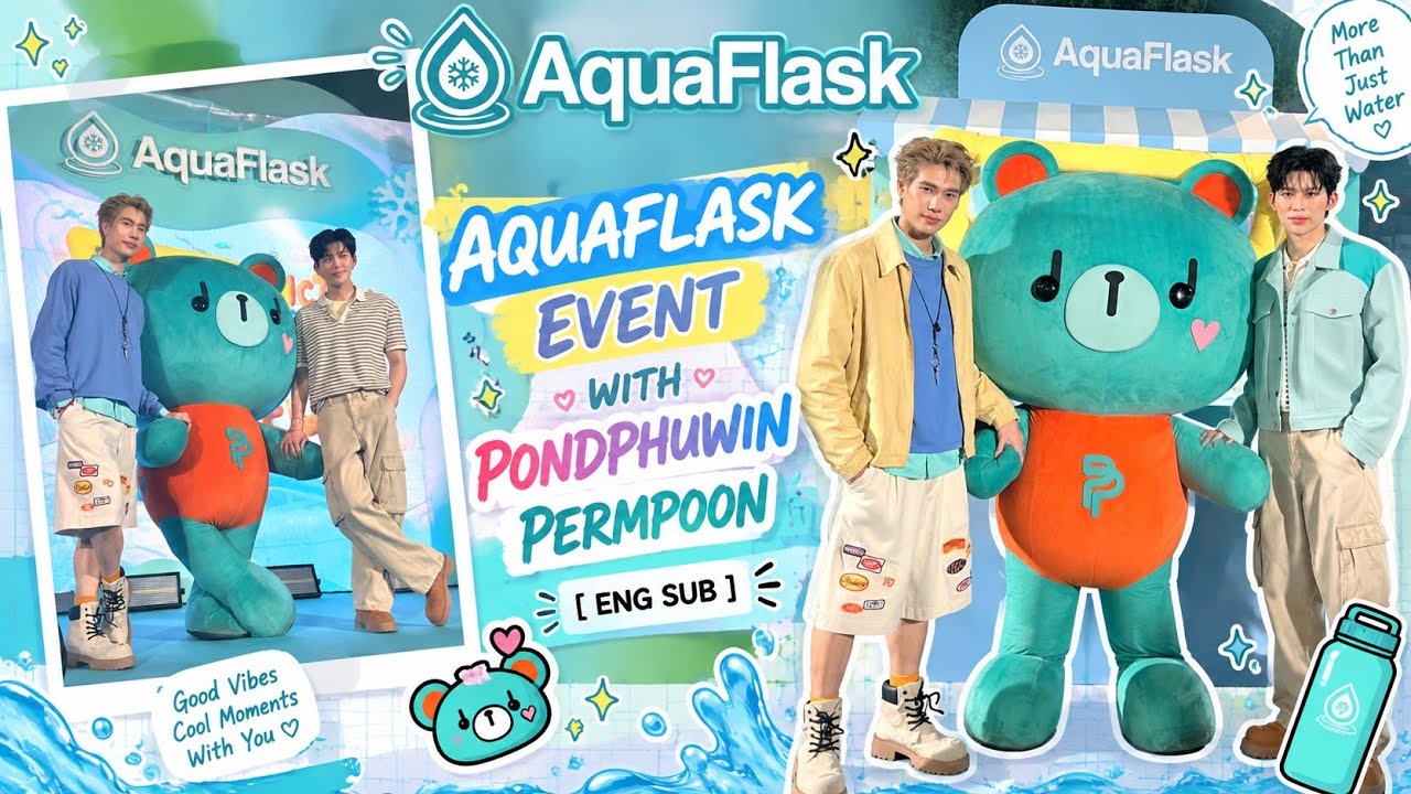 PONDPHUWIN PERMPOON AQUA FLASK EVENT [ ENG SUB ] - YouTube