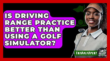 Is Driving Range Practice Better Than Using A Golf Simulator? - The Golf Xpert