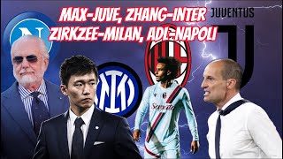 Allegri Juve done ⁉️ Zhang losing Inter 😱 Milan on Zirkzee 🔥 ADL Napoli  #milan #juventus #inter