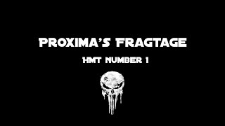 Proxima | Hunter Ziegler | Fragtage #1 | HMT | SD