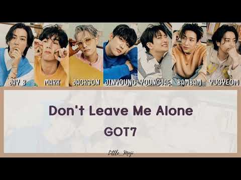 DON'T LEAVE ME ALONE (Tradução em Português) – GOT7