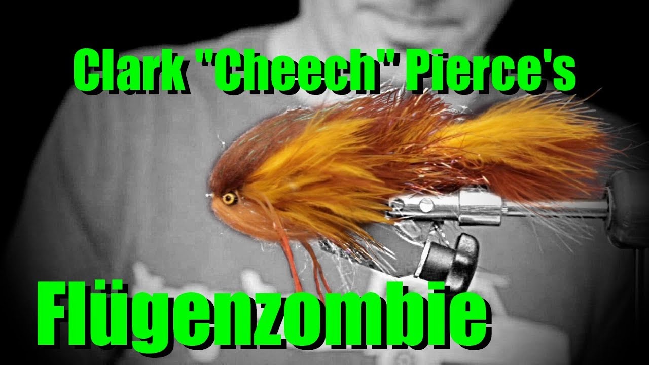 Fly Tying: Clark Cheech Pierce's Flügenzombie 