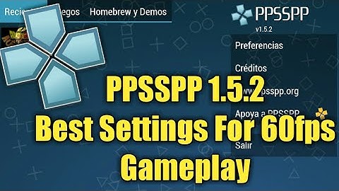 PPSSPP 1.5.2 BEST SETTINGS