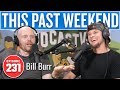 Bill Burr | This Past Weekend w/ Theo Von #231