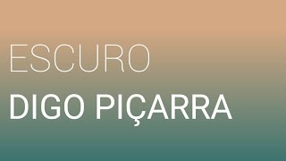 Diogo Piçarra 'Escuro' Lyrics