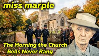 The Morning the Church Bells Never Rang | A Miss Marple Mystery