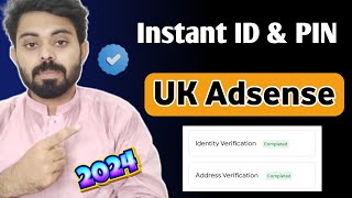 Instant UK Adsense Identity And Pin Verification 2024 - Very Easy Steps United Kingdom Adsense