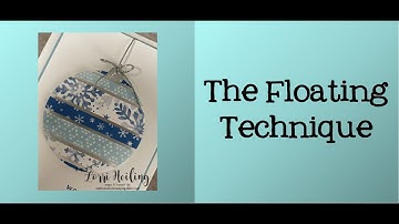 The Floating Technique