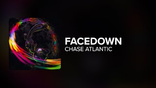 Chase Atlantic - FACEDOWN (Lyrics)