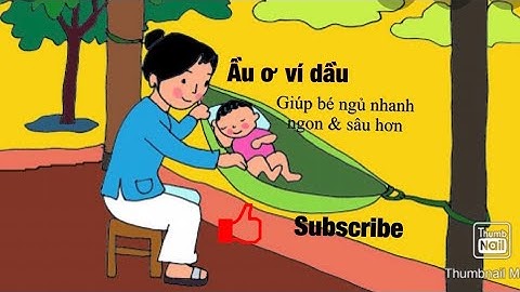 Ầu Ơ Ví Dầu - Ngủ Nhanh Ngon Và Sâu Hơn