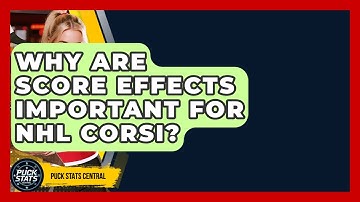 Why Are Score Effects Important For NHL Corsi? - Puck Stats Central