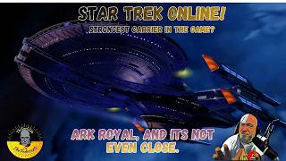 Ark Royal Intel Science Carrier: The Strongest Carrier in Star Trek Online, And It's Not Even Close!